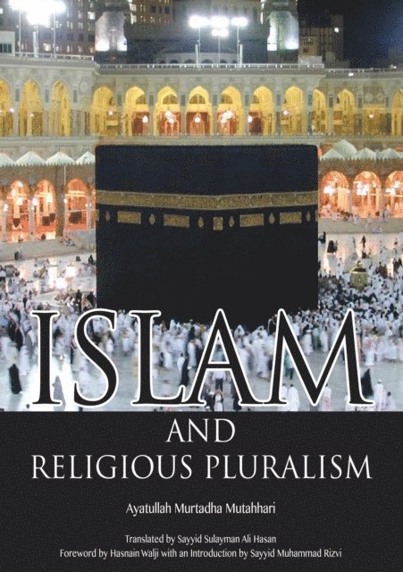 Murtada Mutahhari - Islam and Religious Pluralism, E-bok