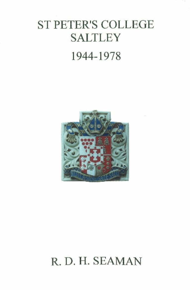 R D H Seaman - St Peters's College Saltley 1944-1978, Häftad