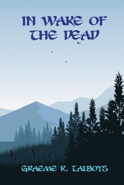 Graeme K. Talboys - In Wake Of The Dead, E-bok