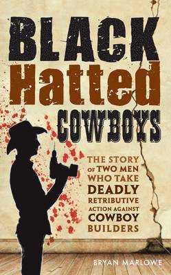 Bryan Marlowe - Black Hatted Cowboys, Häftad