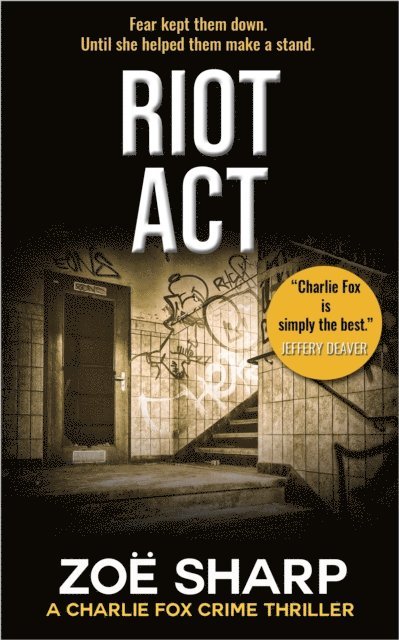 Zoe Sharp - Riot Act: #02 Charlie Fox Crime Thriller Mystery Series, E-bok