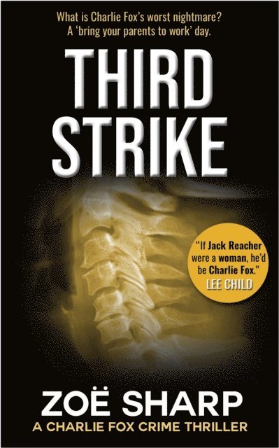 Third Strike: #07 Charlie Fox Crime Thriller Mystery Series
