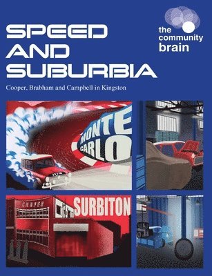 The Community Brain - Speed and Suburbia, Häftad