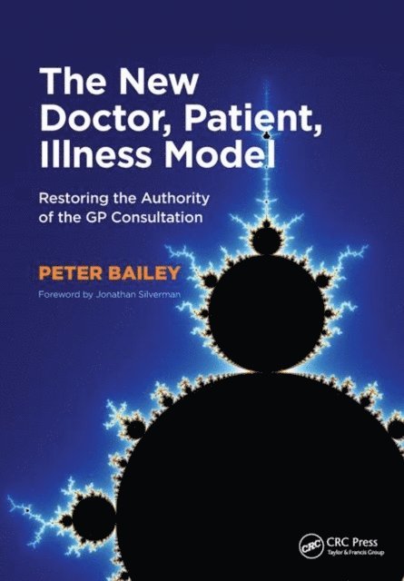 Peter Bailey - New Doctor, Patient, Illness Model, E-bok