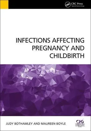 Judy Bothamley, Maureen Boyle - Infections Affecting Pregnancy and Childbirth, Häftad. Tillgänglighet: Lägg i varukorg