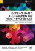 Evidence-Based Education in the Health Professions