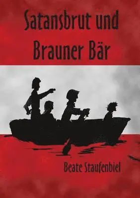 Beate Staufenbiel - Satansbrut Und Brauner Bär, Häftad. Tillgänglighet: Lägg i varukorg