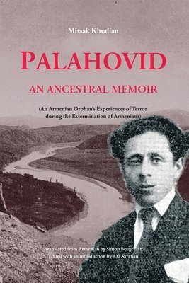 Missak Khralian - Palahovid, Häftad