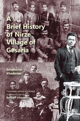 Senekerim Khederian - Brief History of Nirze Village of Gesaria, Häftad