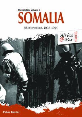 Peter Baxter - Somalia: Us Intervention, 1992-1994, Häftad