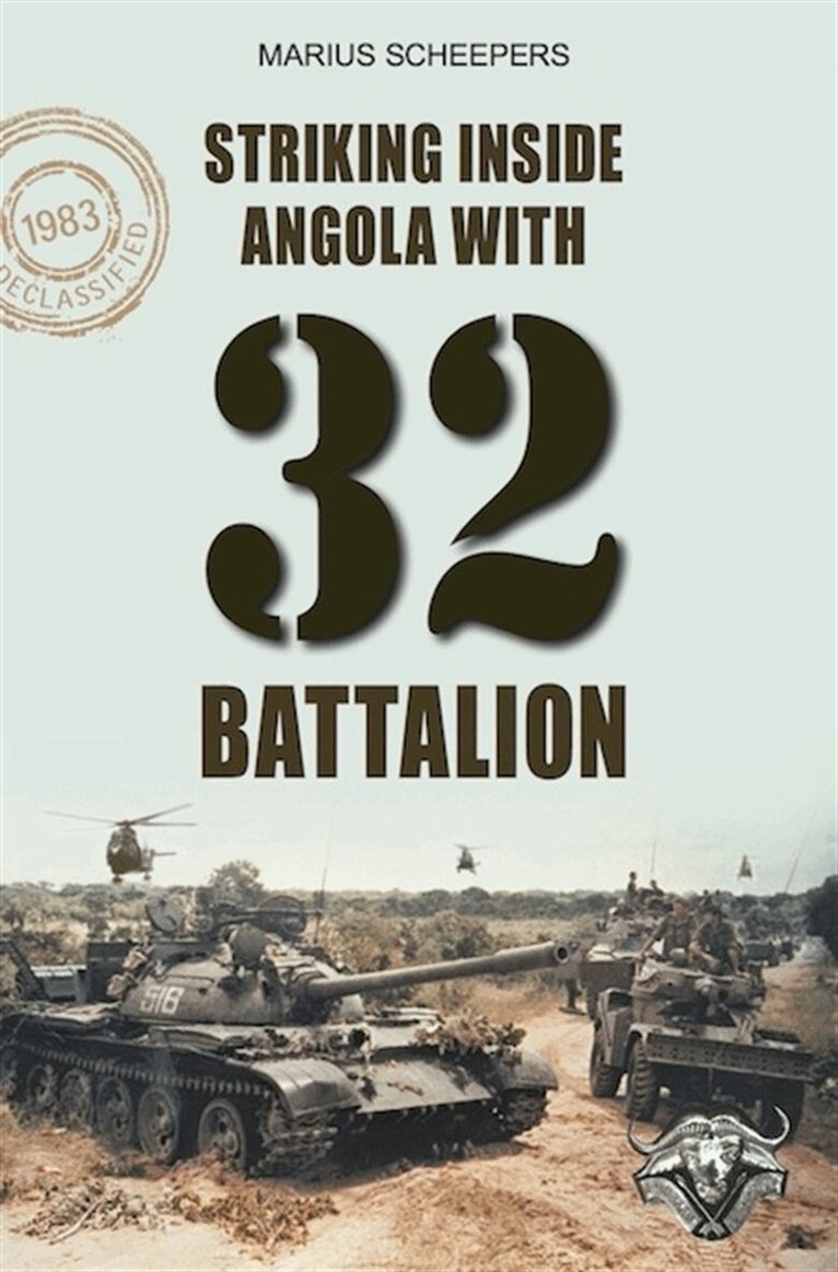 Marius Scheepers - Striking Inside Angola with 32 Battalion, E-bok