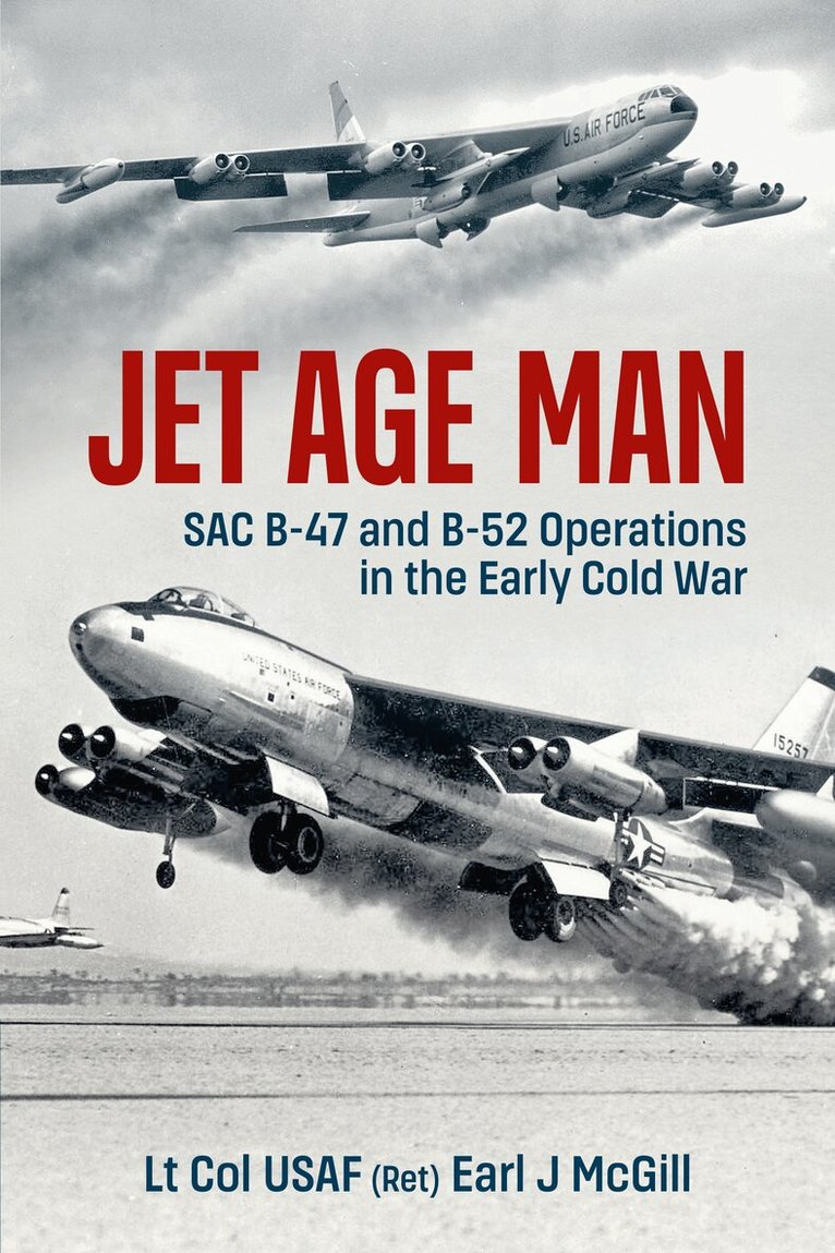 Earl McGill Lt Col USAF (Ret.) - Jet Age Man, Häftad