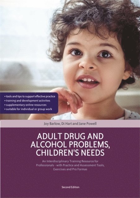 Joy Barlow, Di Hart, Jane Powell - Adult Drug and Alcohol Problems, Children's Needs, Second Edition, E-bok