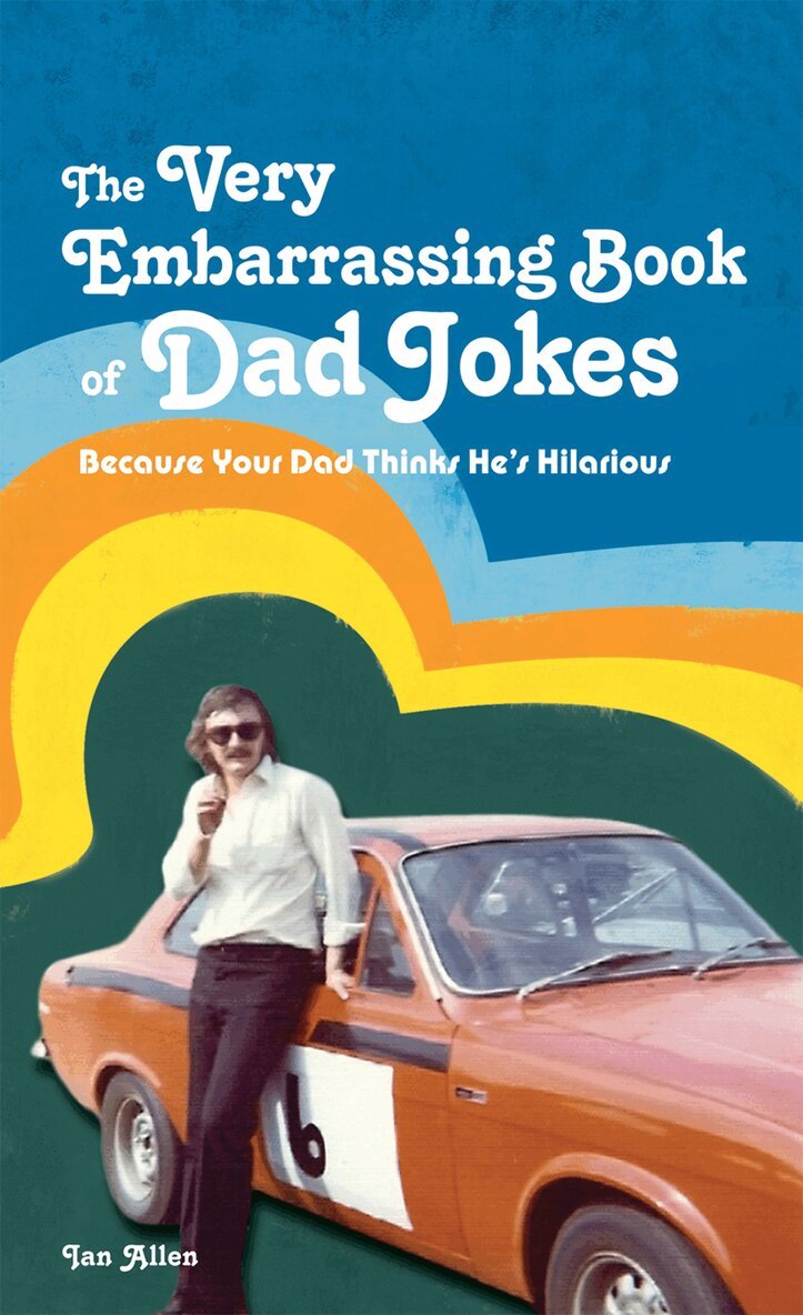 Ian Allen - VERY Embarrassing Book of Dad Jokes, E-bok. Tillgänglighet: Lägg i varukorg