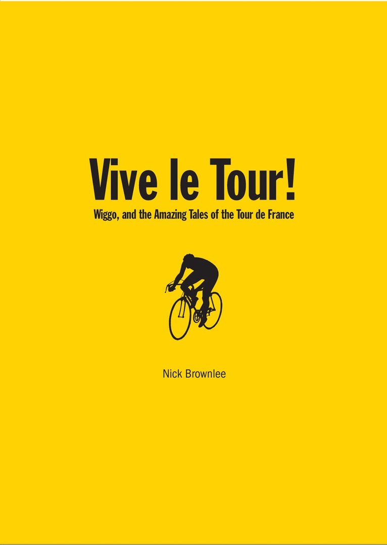 Nick Brownlee - Vive le Tour!, E-bok