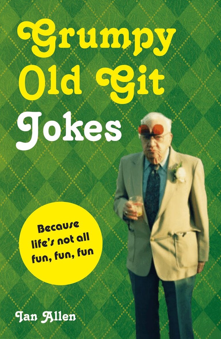 Ian Allen - Grumpy Old Git Jokes, E-bok. Tillgänglighet: Lägg i varukorg