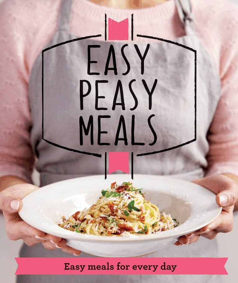 Good Housekeeping Institute - Easy Peasy Meals, E-bok