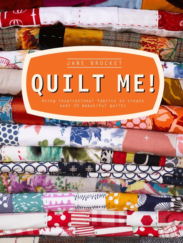 Jane Brocket - Quilt Me!, E-bok