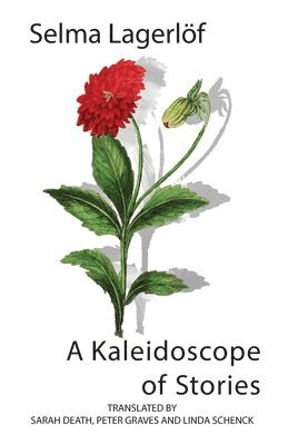 Selma Lagerlöf - Kaleidoscope of Stories, Häftad