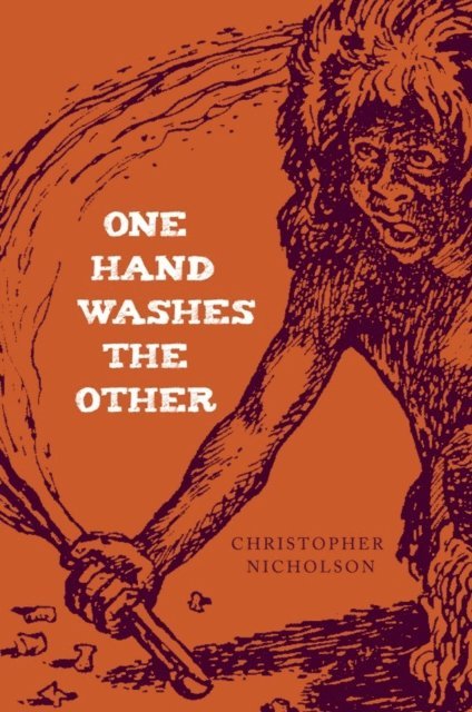 Christopher Nicholson - One Hand Washes The Other, E-bok