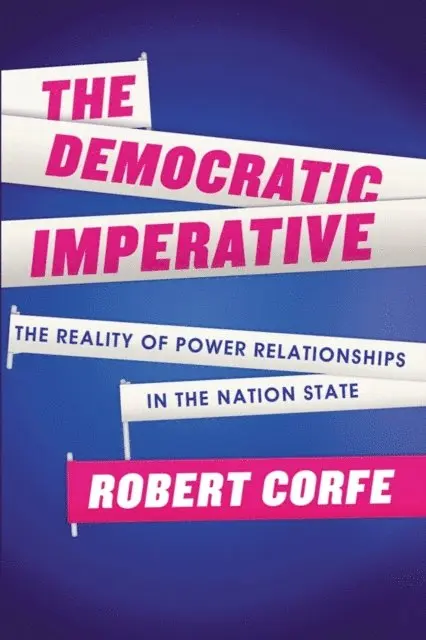 Robert Corfe - Democratic Imperative, E-bok. Tillgänglighet: Lägg i varukorg