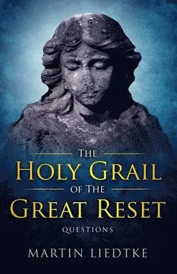 Holy Grail of the Great Reset