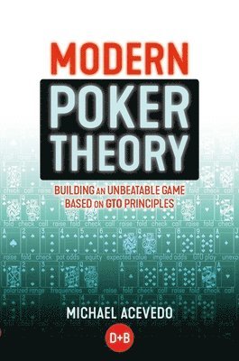 Modern Poker Theory av Michael Acevedo