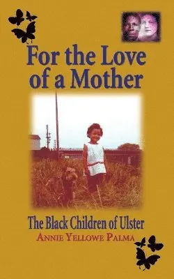 Annie Yellowe Palma - For the love of a mother, Häftad. Tillgänglighet: Lägg i varukorg