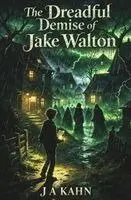 J A Khan - Dreadful Demise of Jake Walton, Häftad. Tillgänglighet: Lägg i varukorg