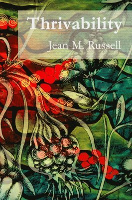 Jean M. Russell - Thrivability, Häftad. Tillgänglighet: Lägg i varukorg