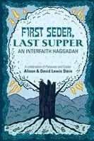 David Lewis Stein, Alison Stein - First Seder, Last Supper, Häftad. Tillgänglighet: Lägg i varukorg
