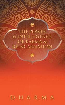 Dharma - Power & Intelligence of Karma & Reincarnation, Häftad