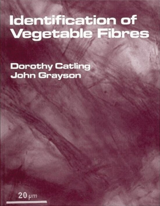 Dorothy Catling, John Grayson, Dorothy Catling, John Grayson - Identification of Vegetable Fibres, Häftad