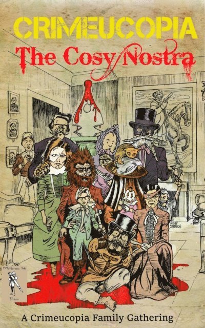 Various Authors - Crimeucopia - The Cosy Nostra, E-bok