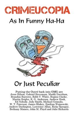 Various Authors - CRIMEUCOPIA - As In Funny Ha-Ha, Or Just Peculiar, Häftad