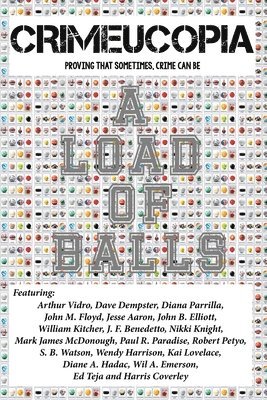 Various Authors - Crimeucopia - A Load Of Balls, Häftad