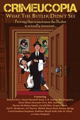 Various Authors - Crimeucopia - What The Butler Didn't See, Häftad