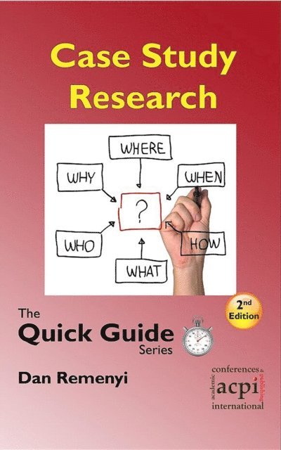Dan Remenyi - Case Study Research, E-bok