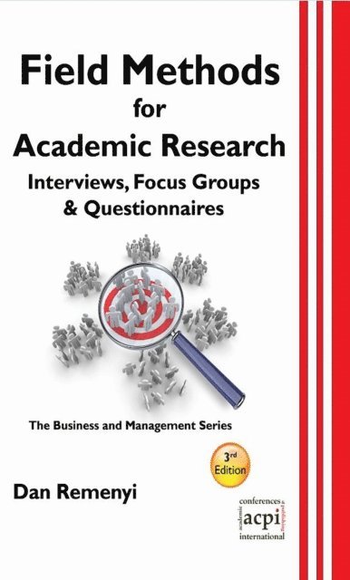 Dan Remenyi - Field Methods for Academic Research, E-bok