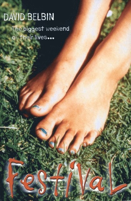 David Belbin - Festival: The Glastonbury Novel, E-bok