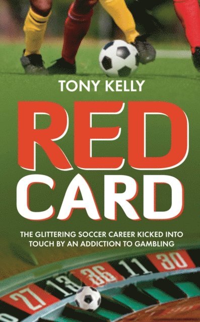 Tony Kelly - Red Card, E-bok