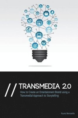 Nuno Bernardo - Transmedia 2.0, Häftad. Tillgänglighet: Lägg i varukorg