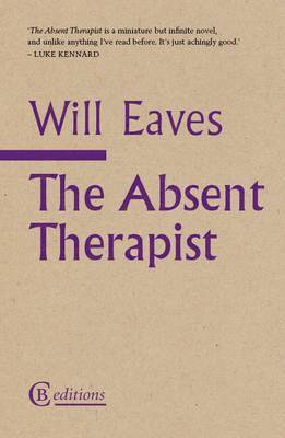Will Eaves - Absent Therapist, Häftad. Tillgänglighet: Lägg i varukorg