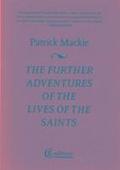 The Further Adventures of the Lives of the Saints