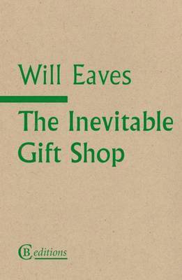 Will Eaves - Inevitable Gift Shop, Häftad. Tillgänglighet: Tillfälligt slut