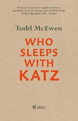 Todd McEwen - Who Sleeps with Katz, Häftad