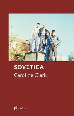 Caroline Clark - Sovetica, Häftad. Tillgänglighet: Lägg i varukorg