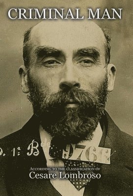 Gina Lombroso Ferrero, Cesare Lombroso - Criminal Man, According to the Classification of Cesare Lombroso, Inbunden