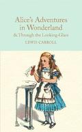 Alice's Adventures in Wonderland & Through the Looking-Glass