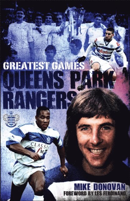 Mike Donovan - Queens Park Rangers Greatest Games, E-bok